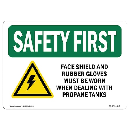 OSHA SAFETY FIRST Sign, Face Shield And Rubber Gloves W/ Symbol, 18in X 12in Decal